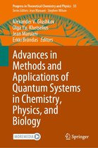 Progress in Theoretical Chemistry and Physics 33 - Advances in Methods and Applications of Quantum Systems in Chemistry, Physics, and Biology