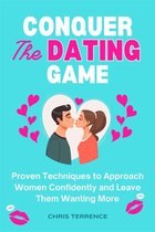Conquer the Dating Game