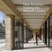 New Bodleian Making Of Weston Library