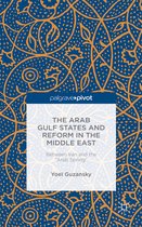 The Arab Gulf States and Reform in the Middle East