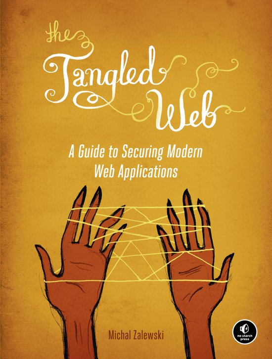 Tangled Web Securing Modern Web Applicat - cover