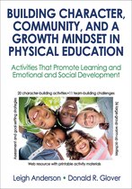 Building Character, Community, and a Growth Mindset in Physi