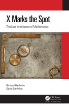 AK Peters/CRC Recreational Mathematics Series- X Marks the Spot
