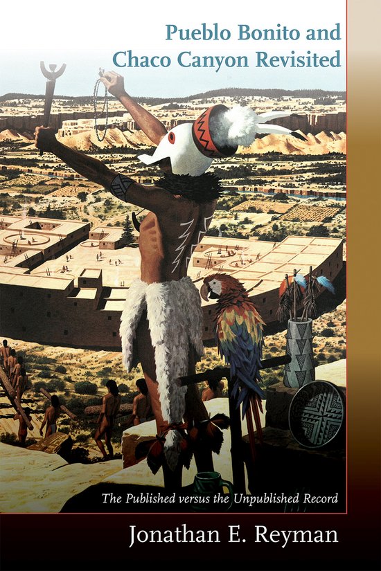 Pueblo Bonito and Chaco Canyon Revisited - cover