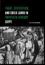 Trade, Reputation and Child Labor in Twentieth-Century Egypt