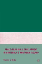 Peace Building and Development in Guatemala and Northern Ireland