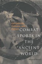 Combat Sports in the Ancient World - Competition, Violence & Culture (Paper)