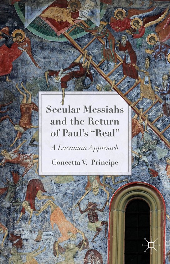 Secular Messiahs and the Return of Paul s Real - cover