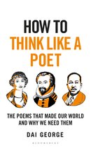 How To Think- How to Think Like a Poet