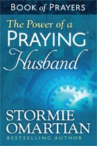 Power Of A Praying Husband Book Of Praye
