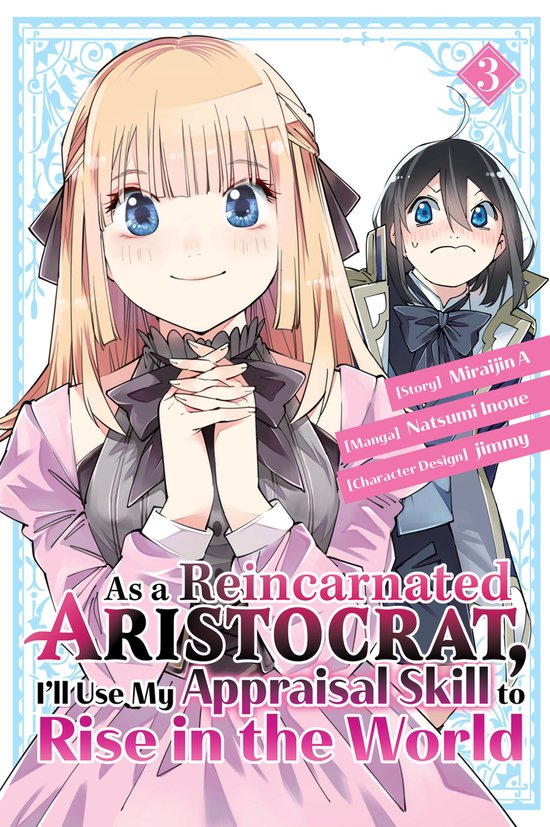 As a Reincarnated Aristocrat, I'll Use My Appraisal Skill to ... - cover