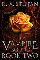 The Last Vampire World 8 - Vampire Bound: Book Two