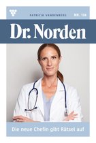 Dr. Norden 138 - Die neue Chefin gibt Rätsel auf