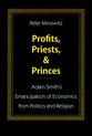 Profits, Priests, and Princes