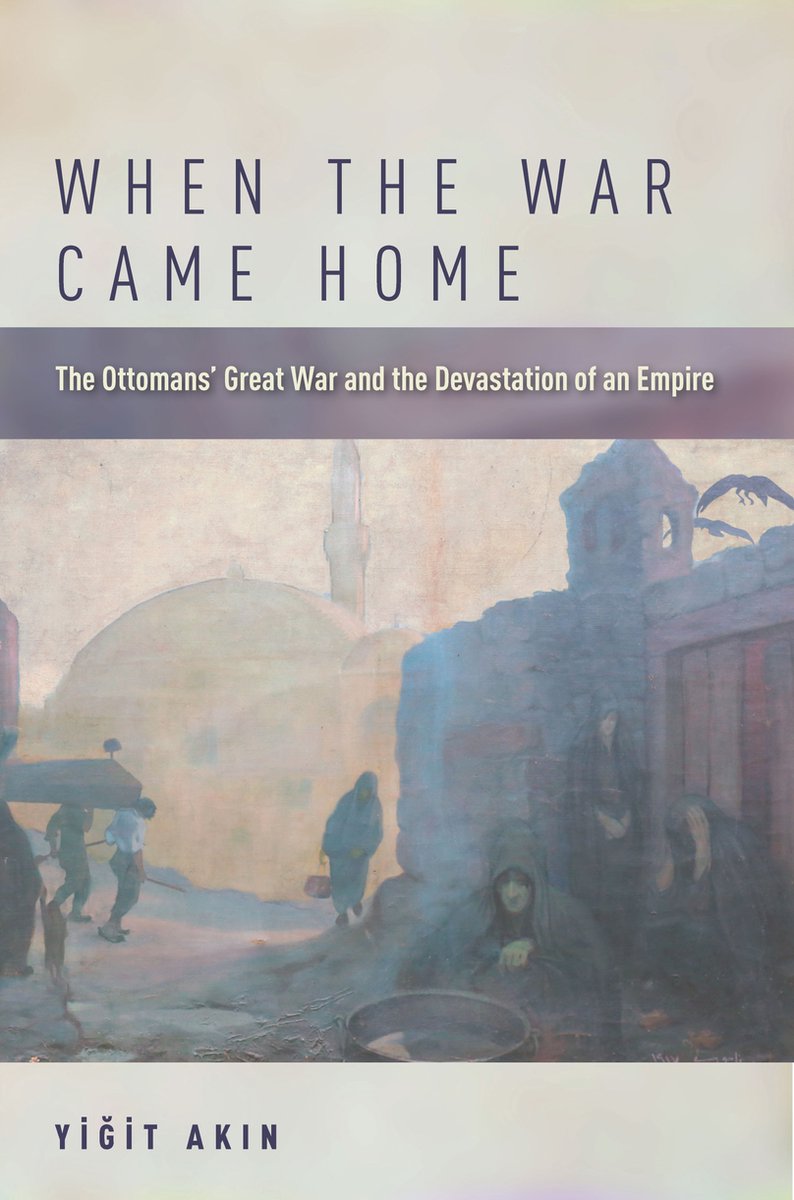 When The War Came Home The Ottomans' Great War And The Devastation Of An Empire van Onbekend
