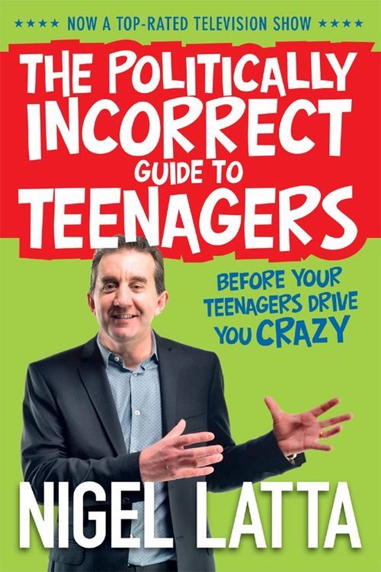 The Politically Incorrect Guide to Teenagers - cover