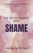 Self-Care 3 - The Art of Dealing With Shame