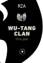 Music Legends and Idols - Wu-Tang Clan. Путь Дао