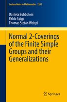 Lecture Notes in Mathematics- Normal 2-Coverings of the Finite Simple Groups and their Generalizations