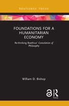 Economics and Humanities- Foundations for a Humanitarian Economy