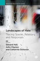 Spaces and Practices of Justice- Landscapes of Hate