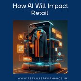 How AI Will Impact Retail