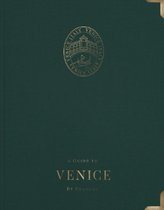 A Guide to Venice