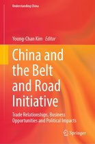 Understanding China - China and the Belt and Road Initiative