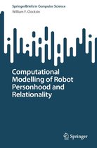 SpringerBriefs in Computer Science - Computational Modelling of Robot Personhood and Relationality
