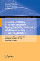 Communications in Computer and Information Science 1694 - Measuring Ontologies for Value Enhancement: Aligning Computing Productivity with Human Creativity for Societal Adaptation