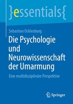 essentials - Die Psychologie und Neurowissenschaft der Umarmung