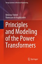 Energy Systems in Electrical Engineering - Principles and Modeling of the Power Transformers