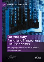 Studies in Global Science Fiction - Contemporary French and Francophone Futuristic Novels