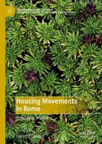 Alternatives and Futures: Cultures, Practices, Activism and Utopias - Housing Movements in Rome