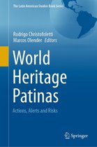 The Latin American Studies Book Series - World Heritage Patinas