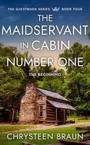The Guest Book Trilogy 4 - The Maidservant in Cabin Number One