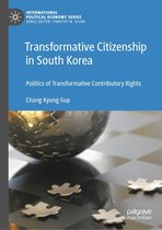 International Political Economy Series - Transformative Citizenship in South Korea