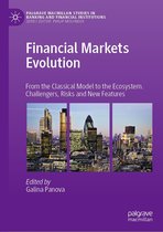 Palgrave Macmillan Studies in Banking and Financial Institutions - Financial Markets Evolution