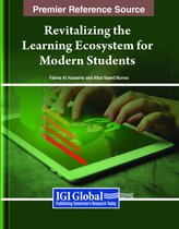 Revitalizing the Learning Ecosystem for Modern Students