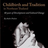 Childbrith And Tradition in Northeast Thailand