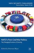 New Security Challenges - NATO’s Post-Cold War Politics