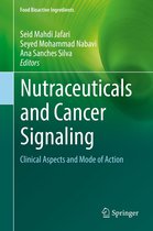 Food Bioactive Ingredients - Nutraceuticals and Cancer Signaling