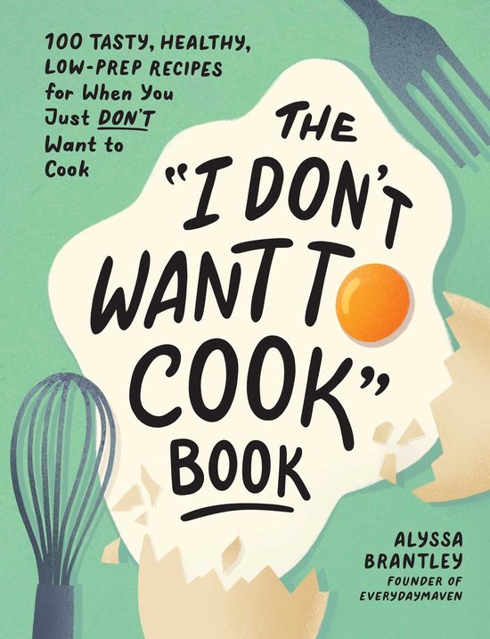 I Don’t Want to Cook Series - The "I Don't Want to Cook" B ... - cover
