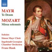 Simon-Mayr Choir, Ingolstadt Georgian Chamber Orchestra - Mozart: Missa Solemnis /Mayr: Te Deum (CD)