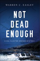 Cal Claxton Mysteries - Not Dead Enough
