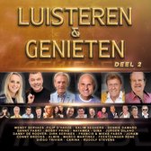 Diverse Artiesten - Luisteren & Genieten Deel 2 (CD)