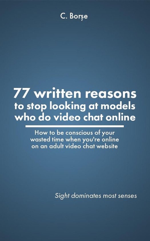 77 Written reasons to stop looking at models who do video ch ... - cover