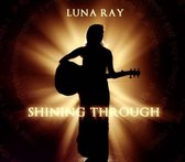 Luna Ray - Shining Through (CD)