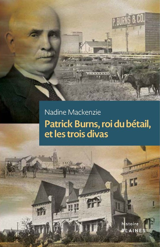 Patrick Burns, roi du bétail, et les trois divas - cover