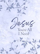 Ziparound Devotionals - Jesus You're All I Need ziparound devotional